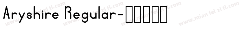 Aryshire Regular字体转换